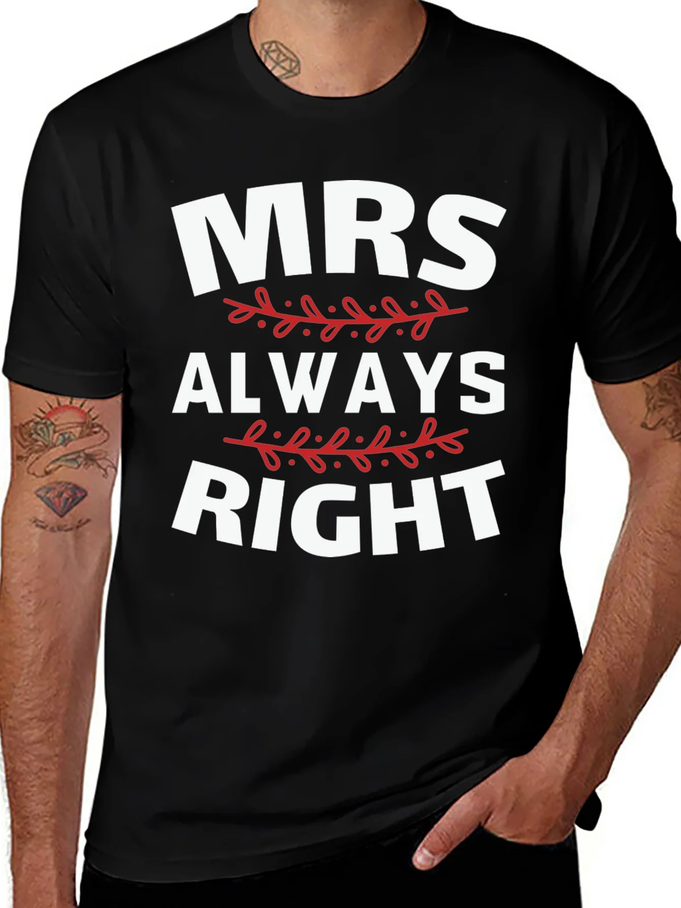 Mrs. Always Right Funny Graphic T-Shirt