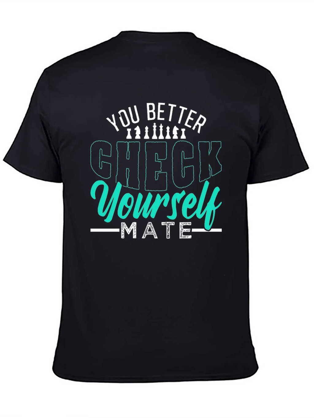 You Better Check Yourself Chess Graphic Tee