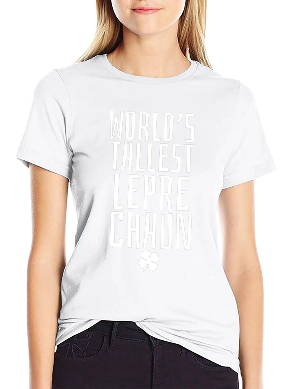 Worlds Tallest Leprechaun St. Patricks Day T-Shirt