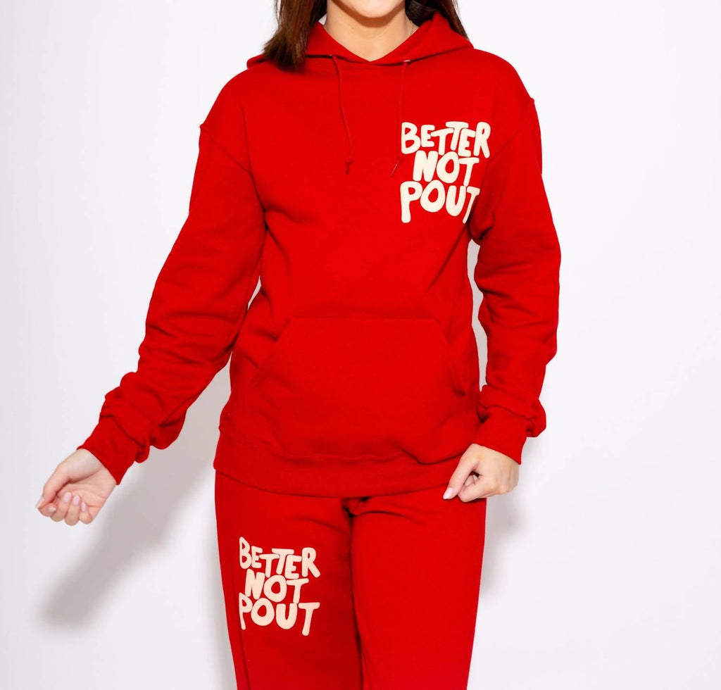 Better Not Pout Hoodie In Red
