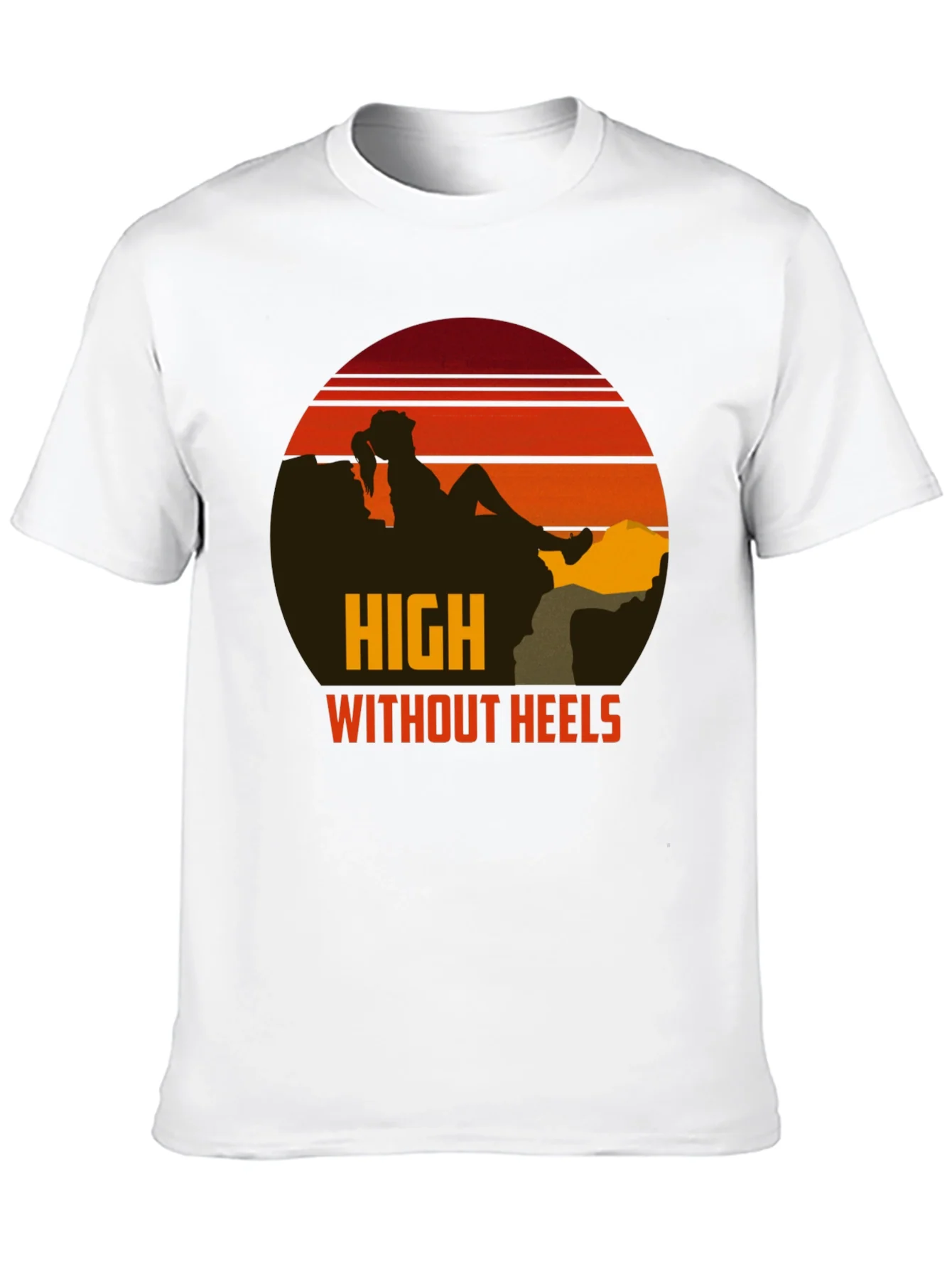 High Without Heels Graphic Tee - Unisex Crew Neck