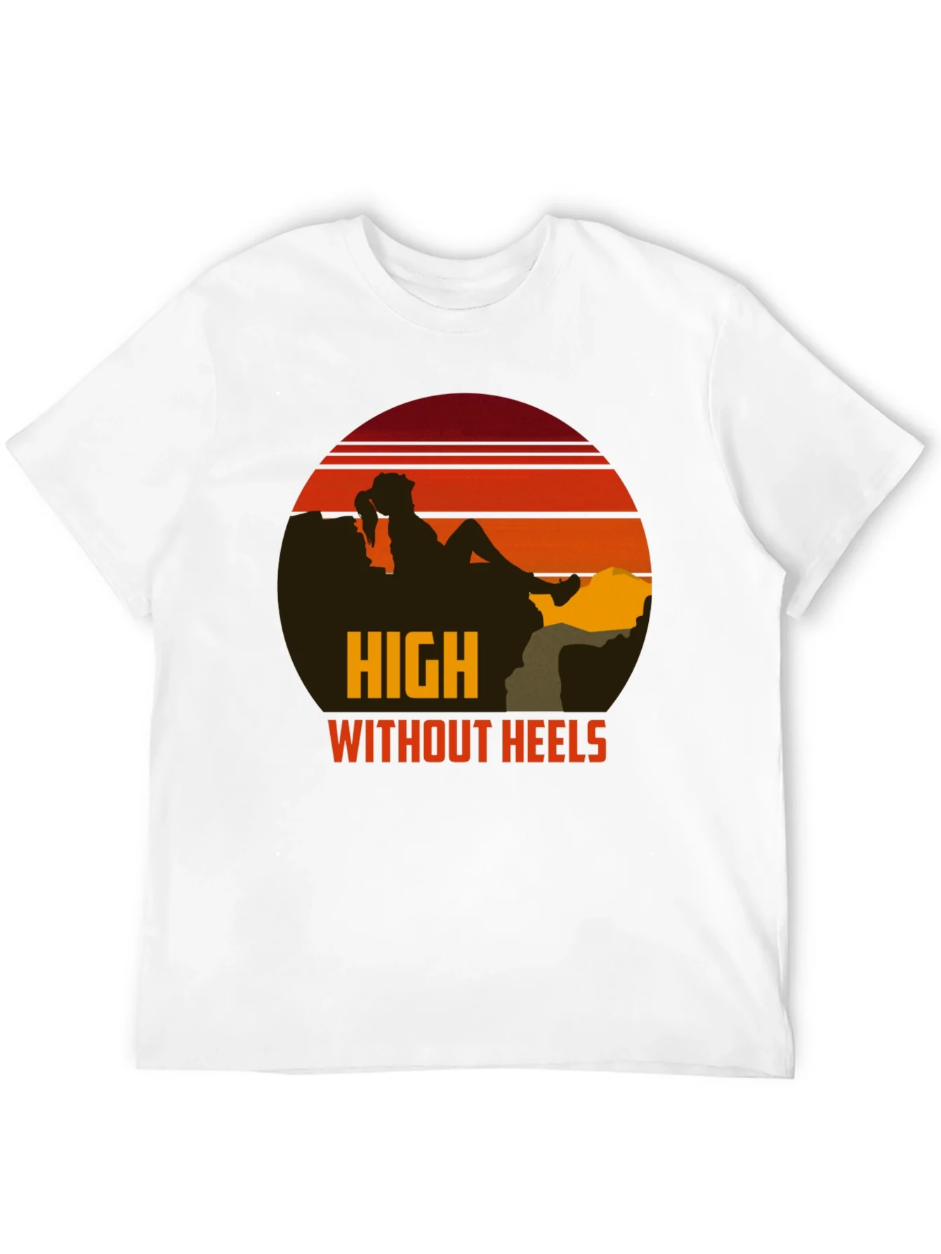 High Without Heels Graphic Tee - Unisex Crew Neck