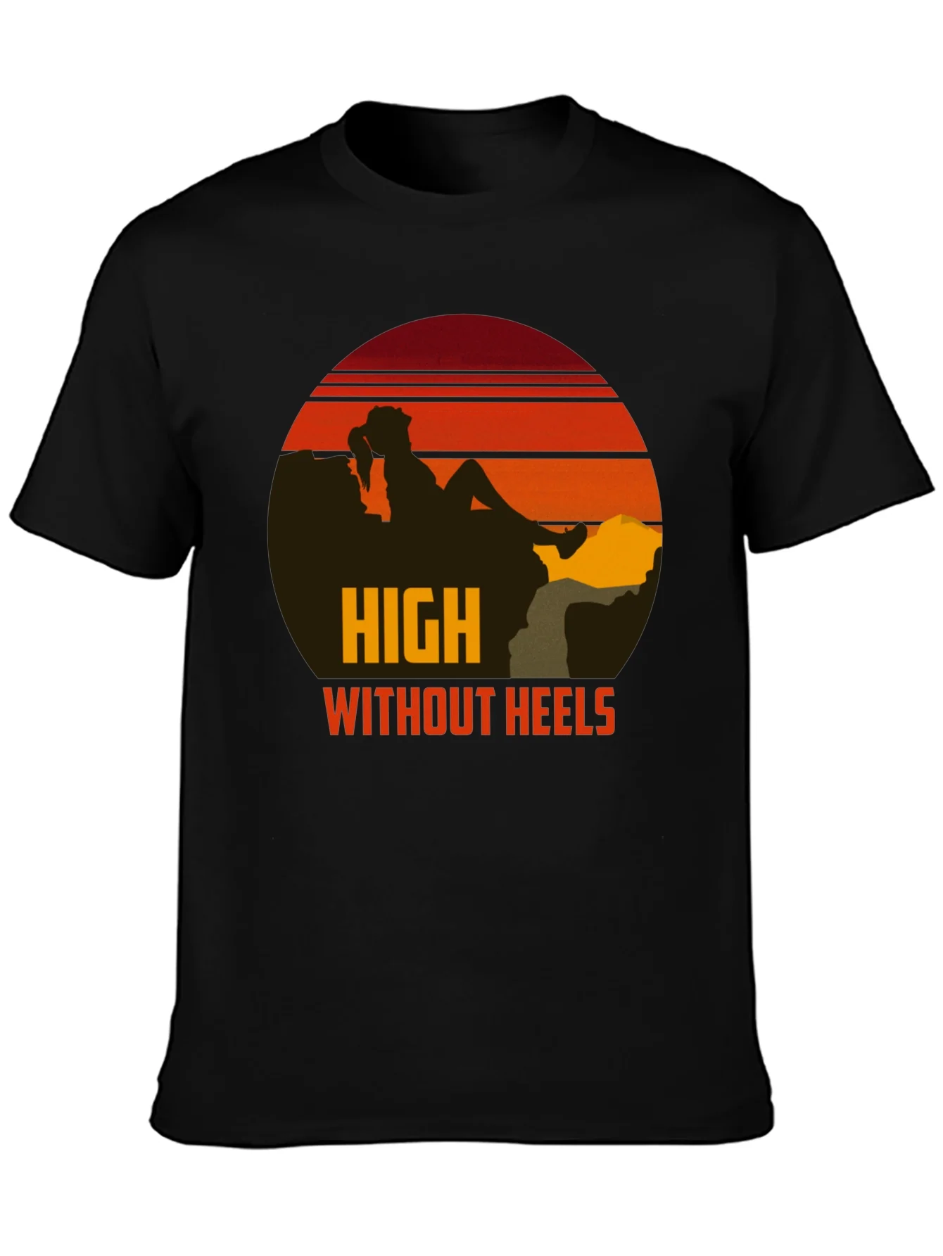 High Without Heels Graphic Tee - Unisex Crew Neck