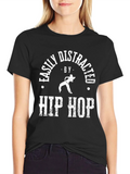 Easily Distracted By Hip Hop T-Shirt