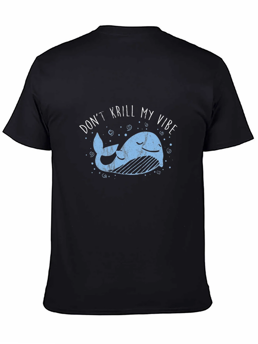 Dont Krill My Vibe Black Graphic Tee