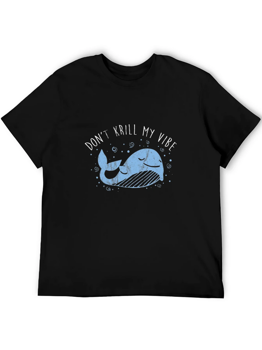 Dont Krill My Vibe Black Graphic Tee