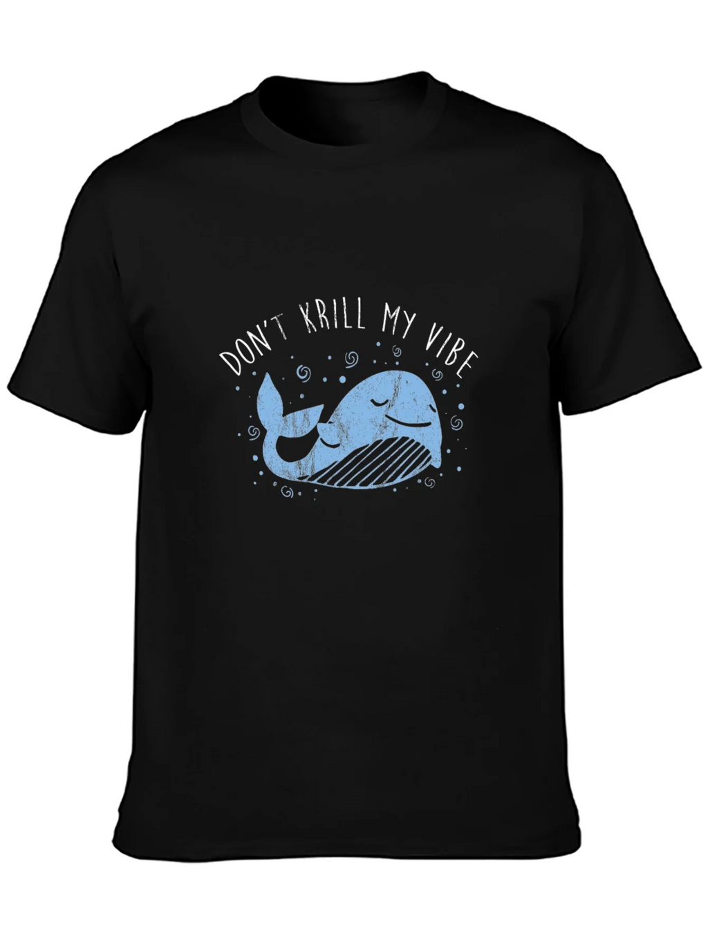 Dont Krill My Vibe Black Graphic Tee