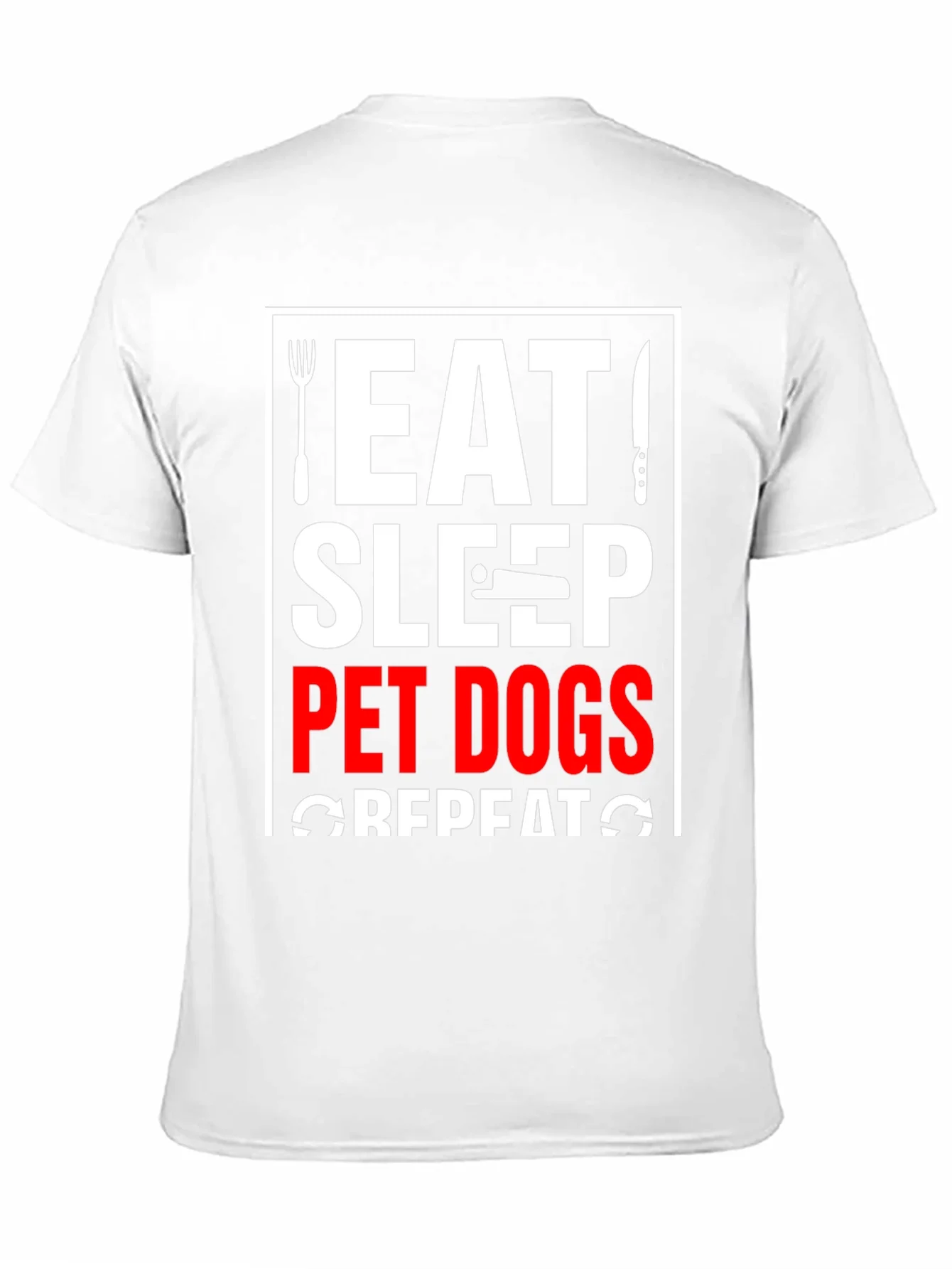 Eat Sleep Pet Dogs Repeat Graphic Tee