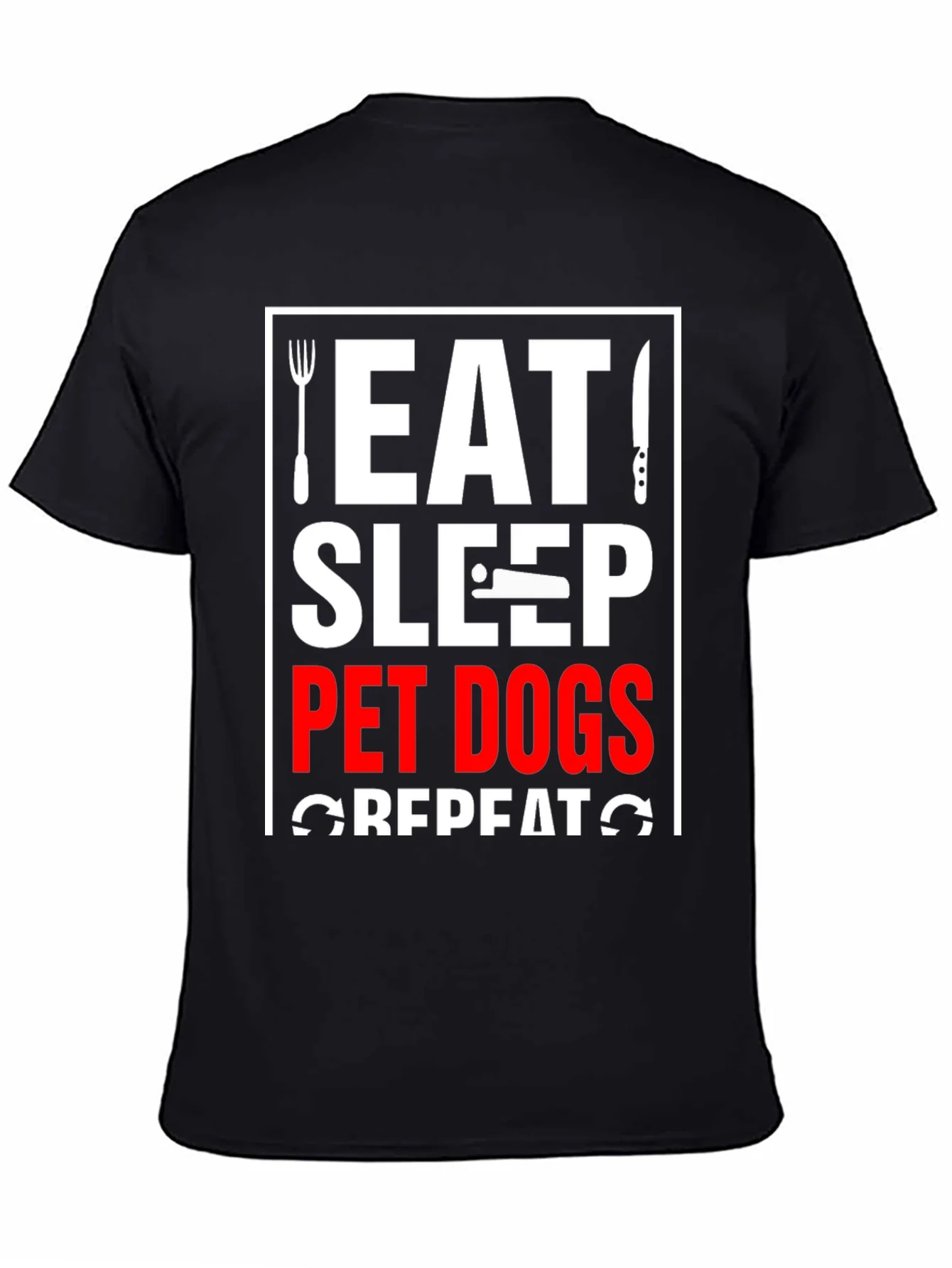 Eat Sleep Pet Dogs Repeat Graphic Tee