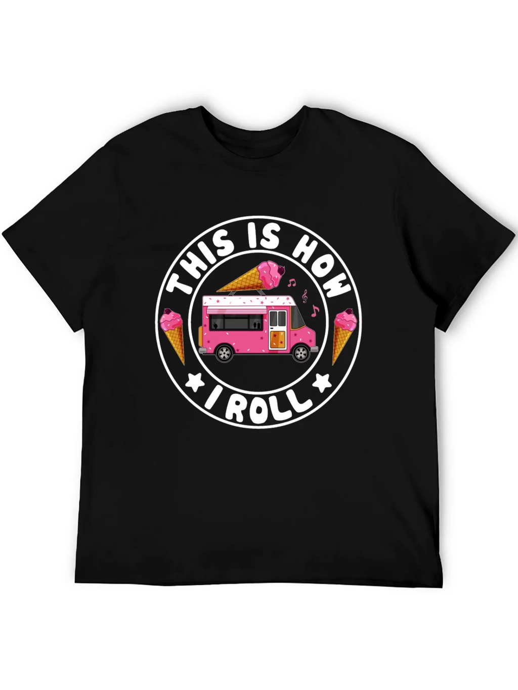This Is How I Roll Ice Cream T-Shirt