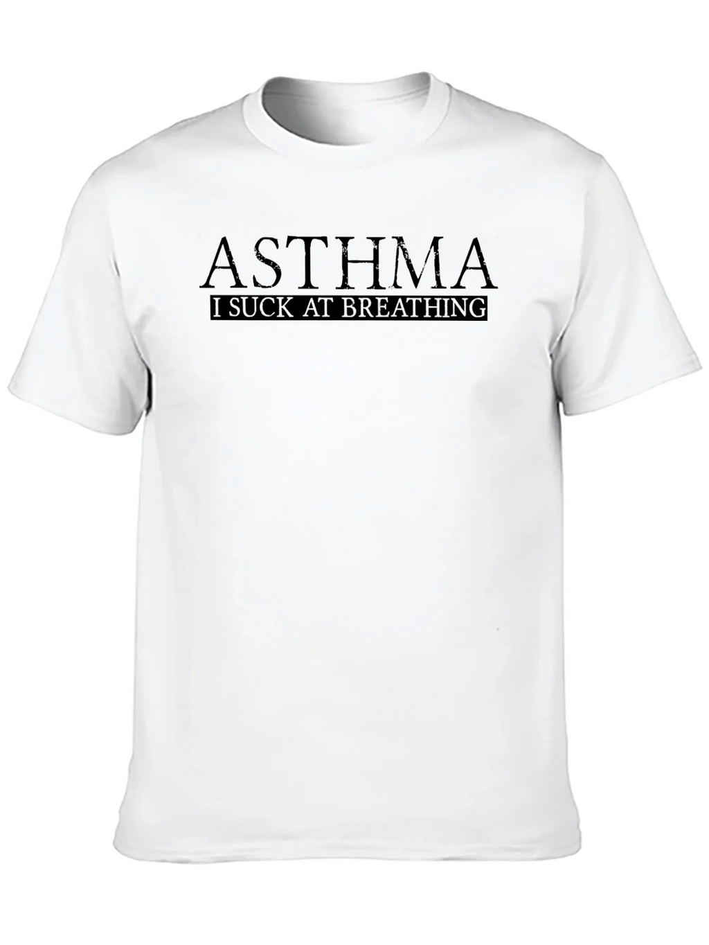 Asthma I Suck At Breathing Black T-Shirt