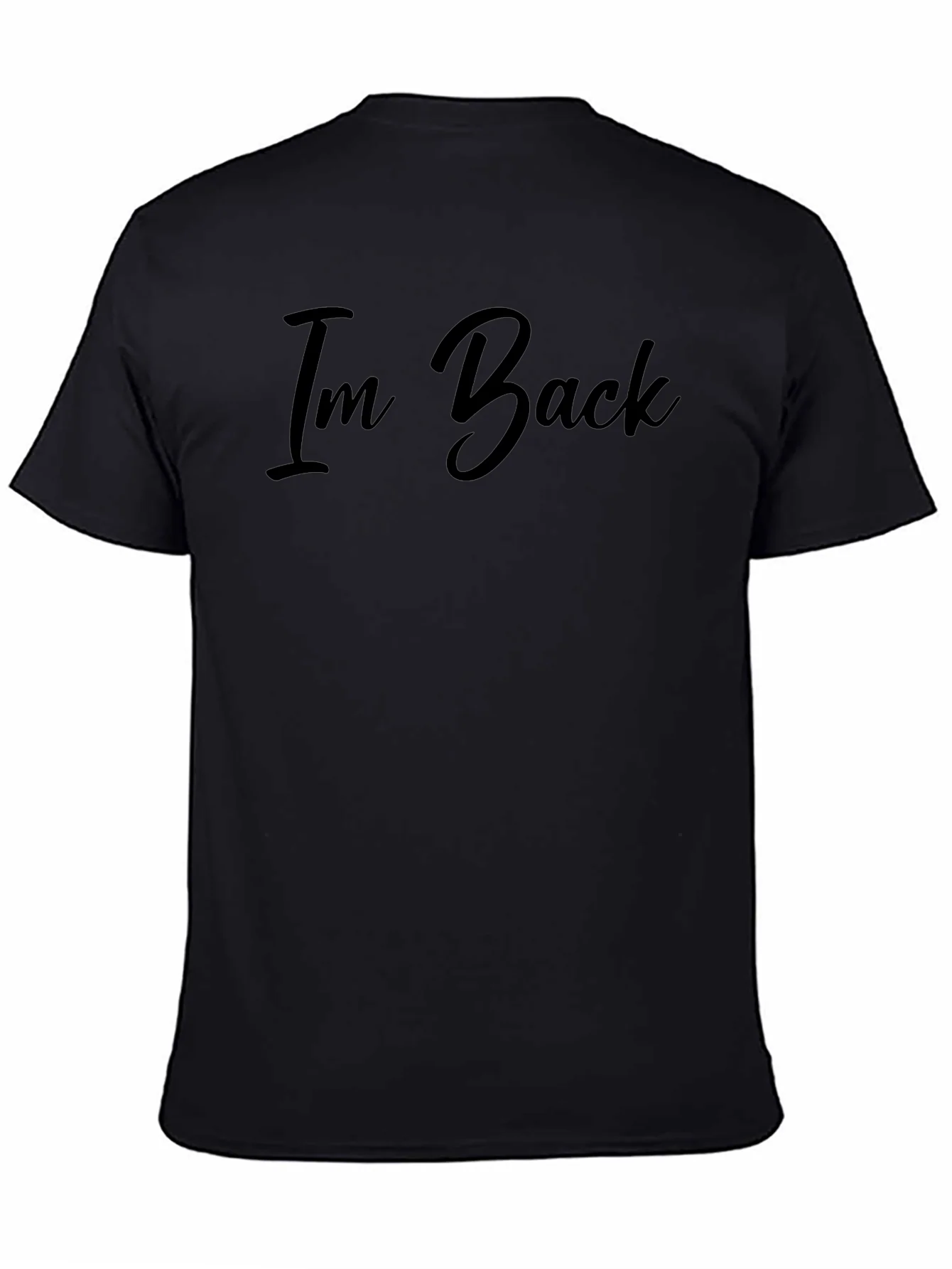 Im Back Graphic T-Shirt - Premium Cotton