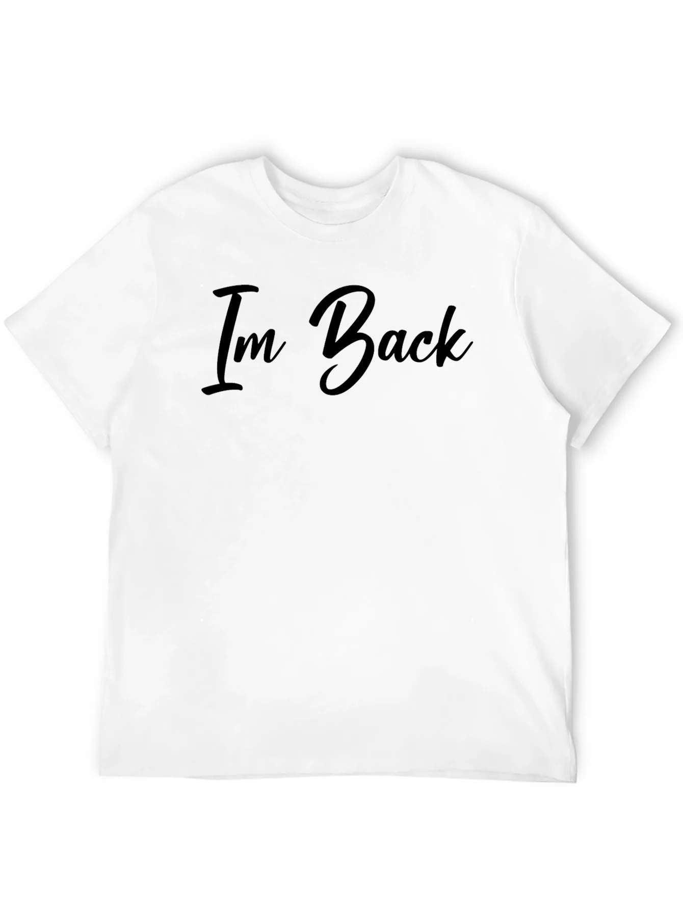 Im Back Graphic T-Shirt - Premium Cotton