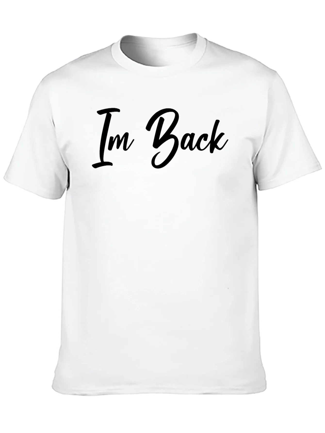 Im Back Graphic T-Shirt - Premium Cotton