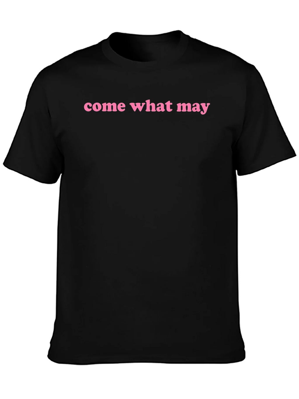 Come What May Graphic Tee - Black