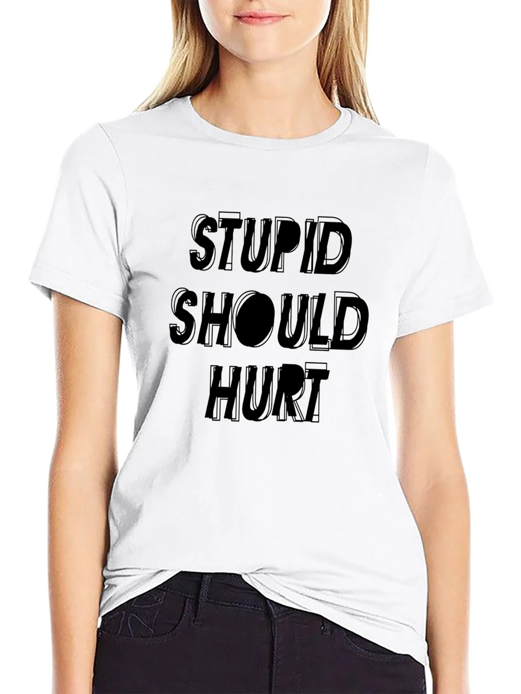 Stupid Should Hurt Graphic Tee