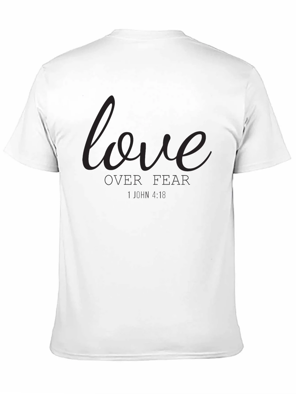 Love Over Fear Graphic T-Shirt - Black