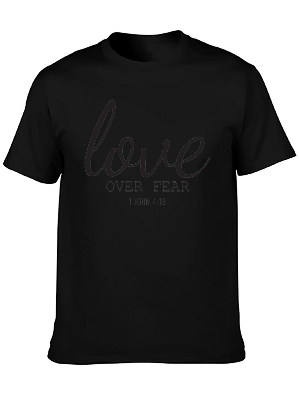 Love Over Fear Graphic T-Shirt - Black