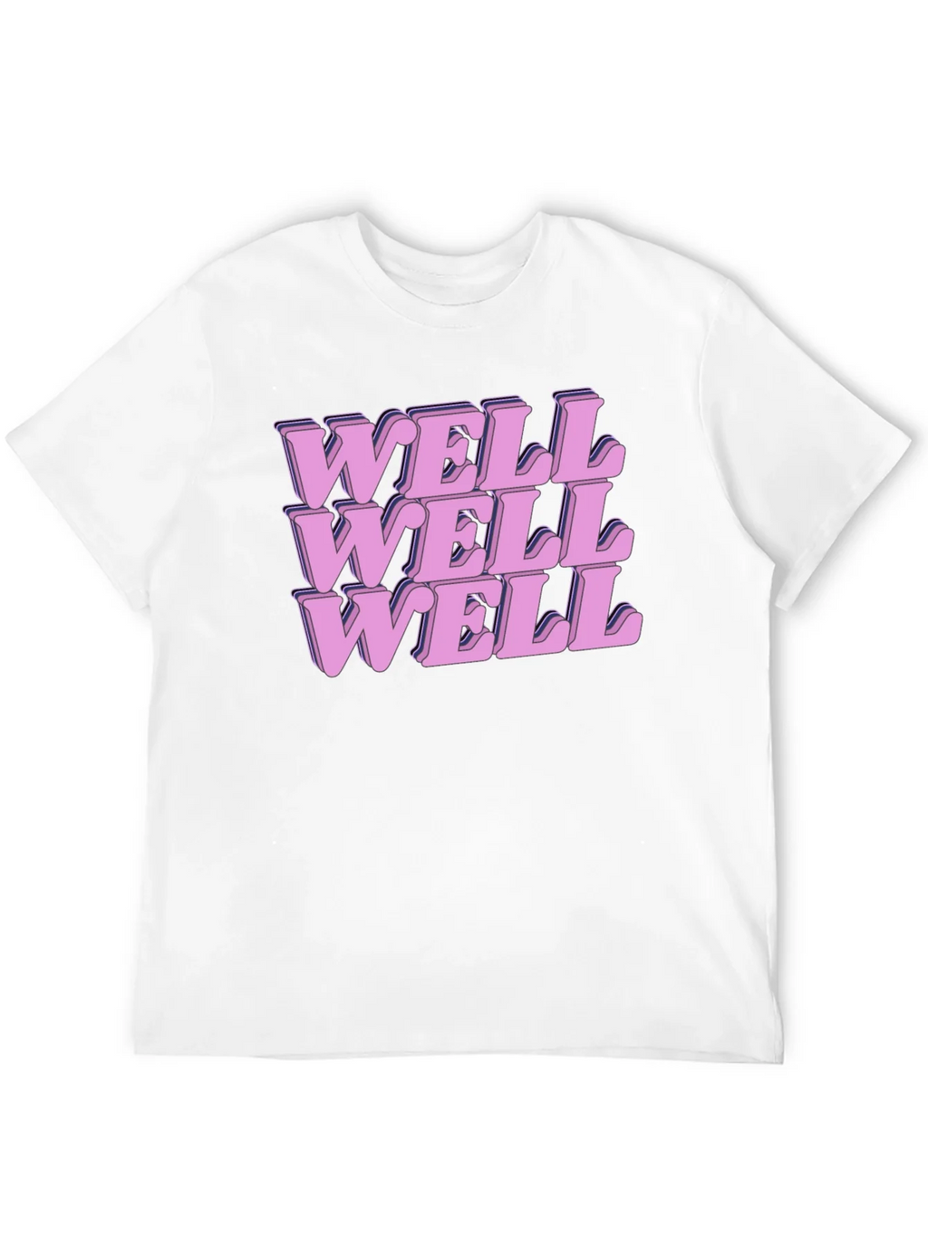 Well Well Well Graphic Print T-Shirt