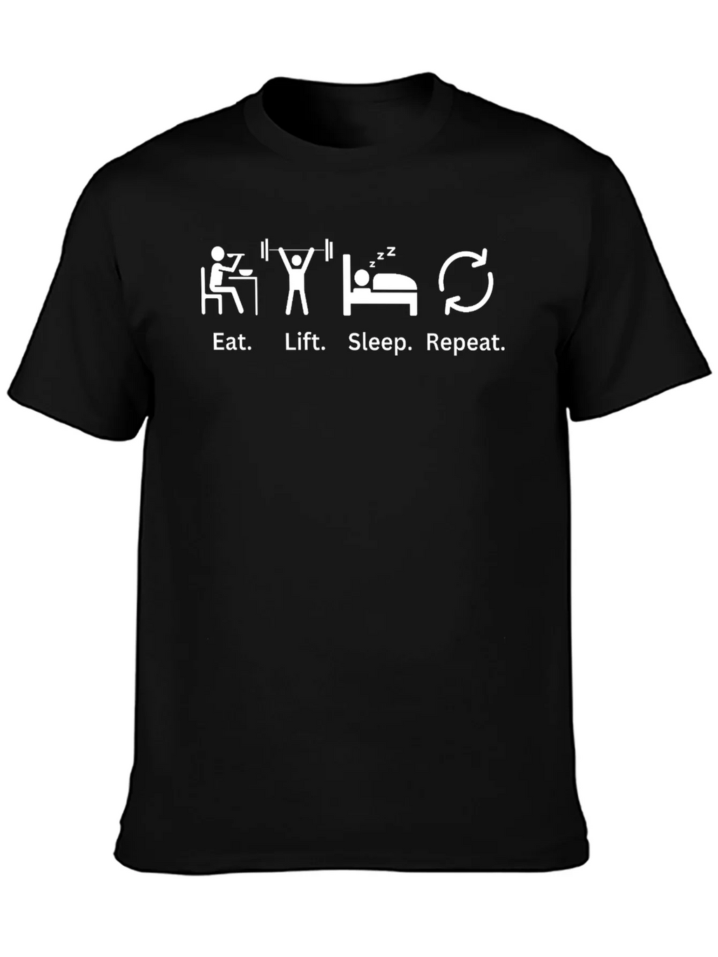 Eat Lift Sleep Repeat Fitness T-Shirt