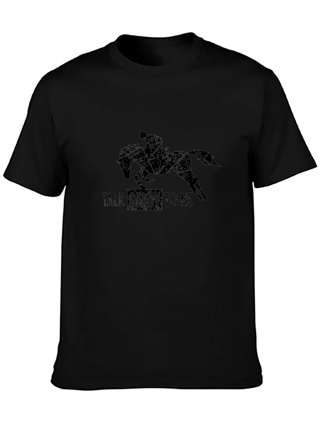 Talk Derby To Me T-Shirt
