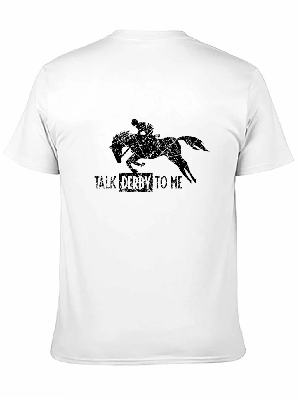 Talk Derby To Me T-Shirt